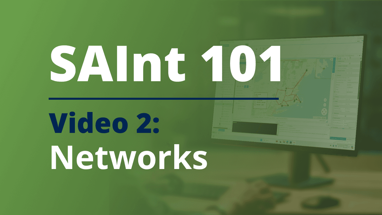 SAInt 101 - Video 2: Networks